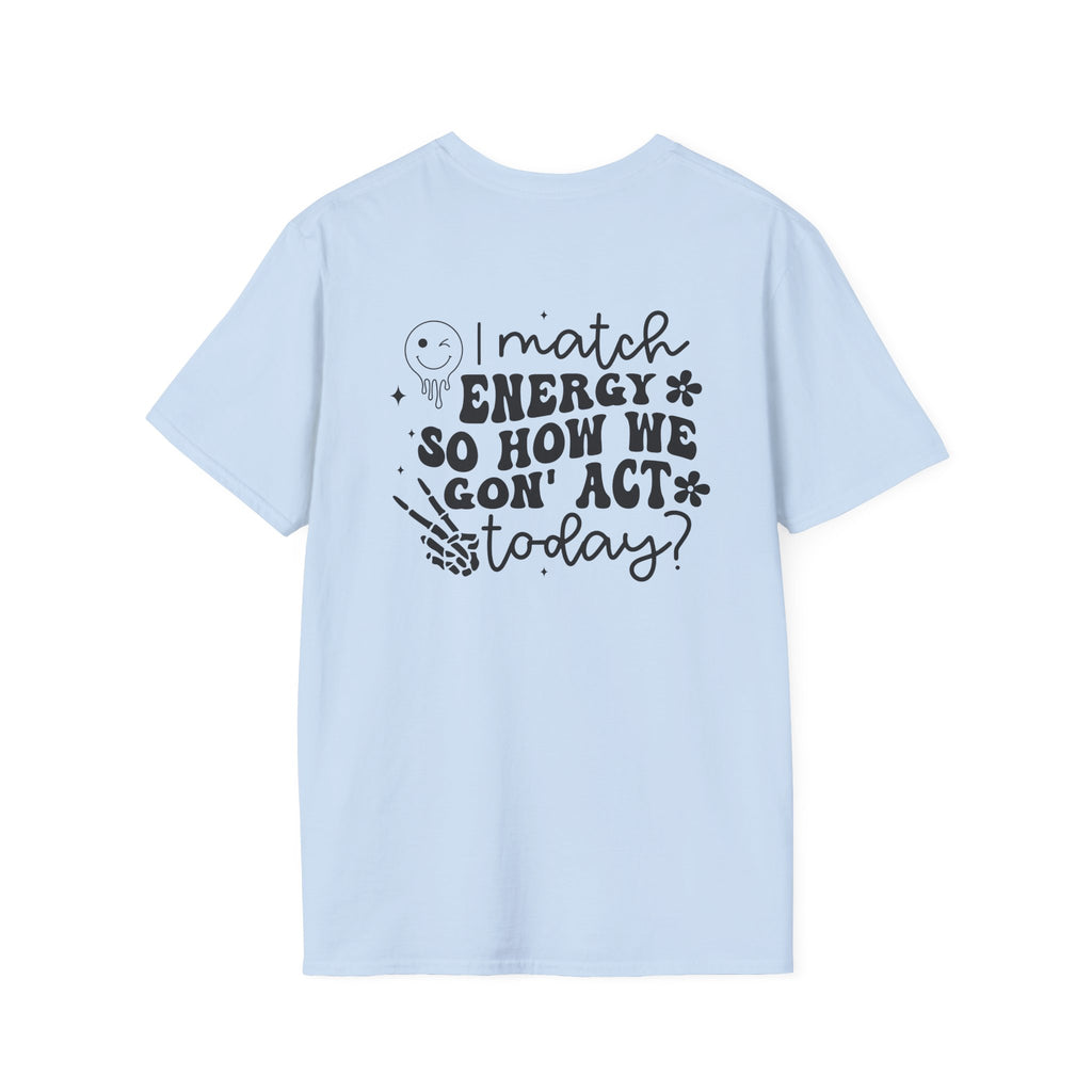 I Match Energy T‑Shirt