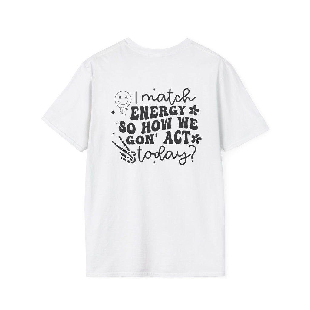 I Match Energy T‑Shirt