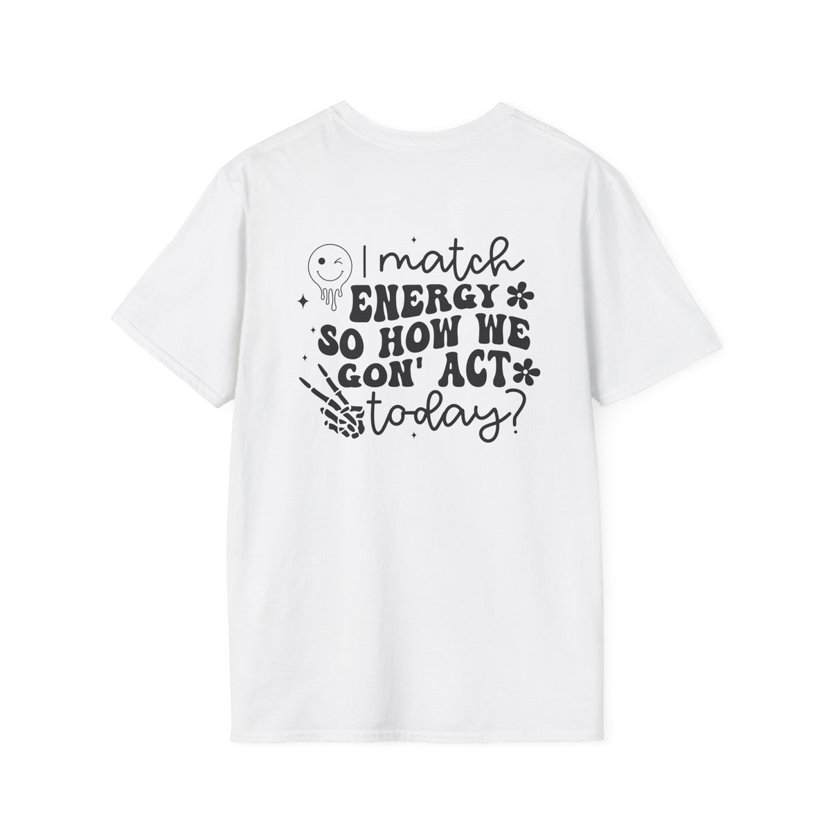 I Match Energy T‑Shirt